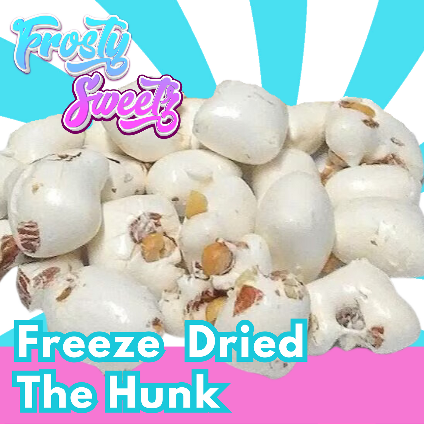 Freeze Dried The Hunk (Mr. Hunk)
