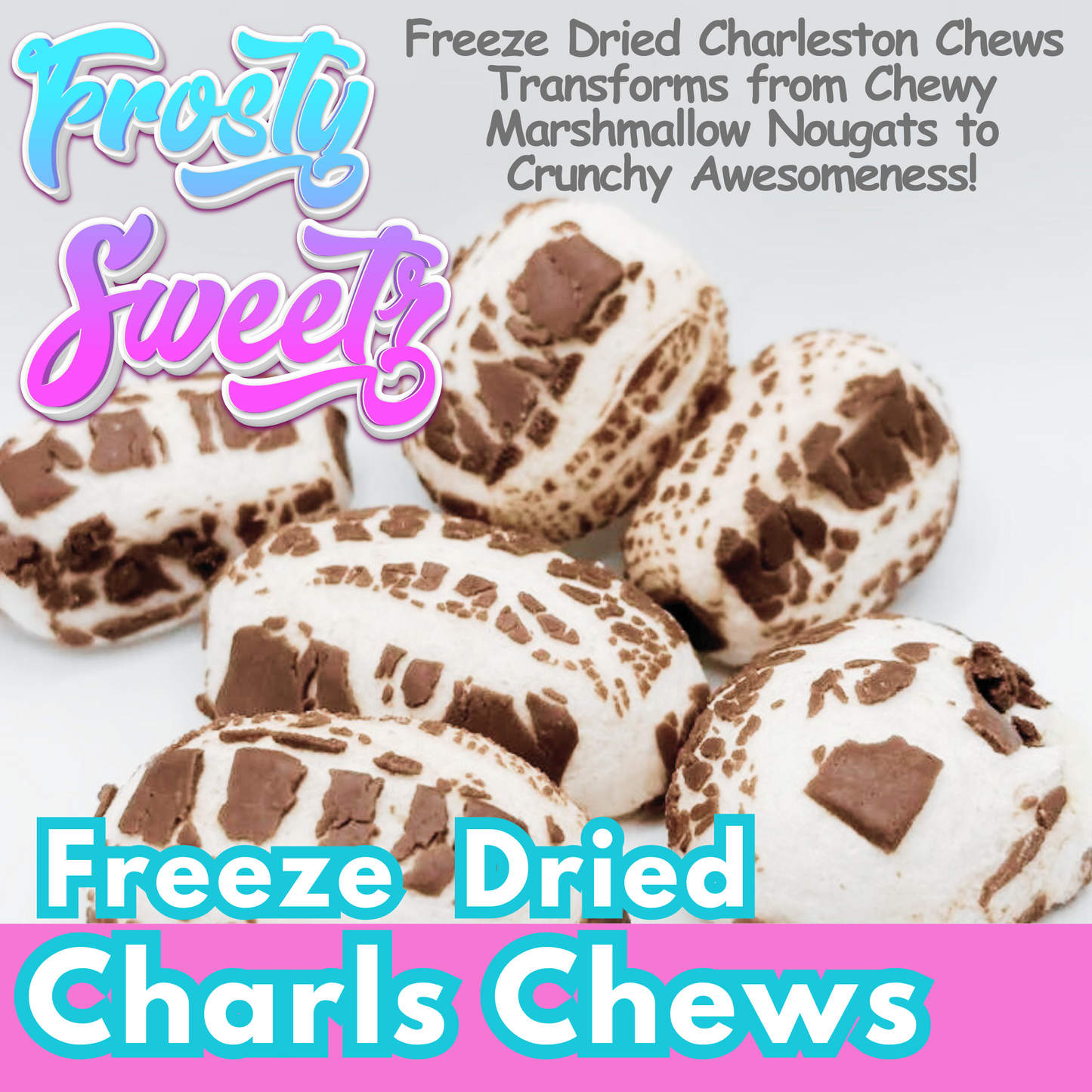 Freeze Dried Charls Chews