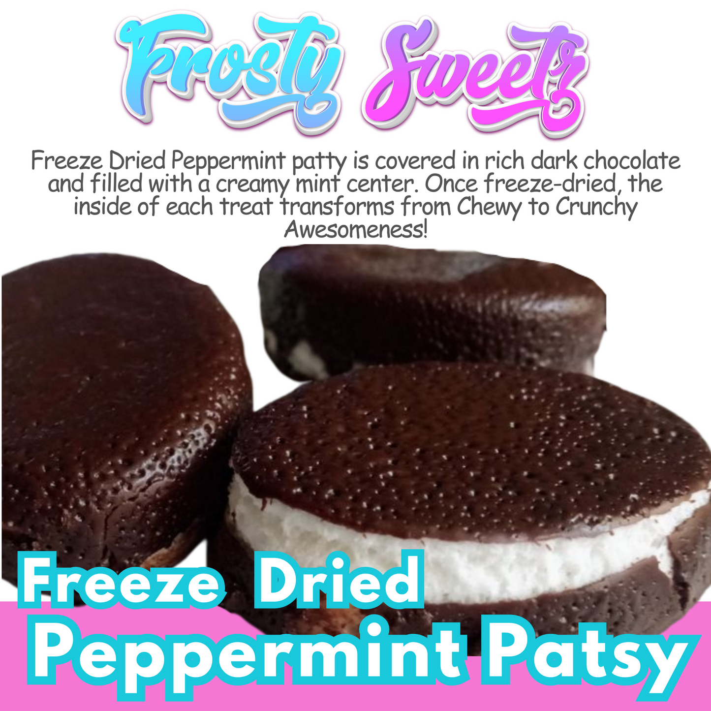 Freeze Dried Peppermint Patsy's