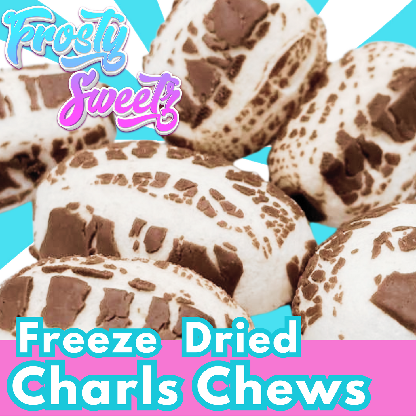 Freeze Dried Charls Chews